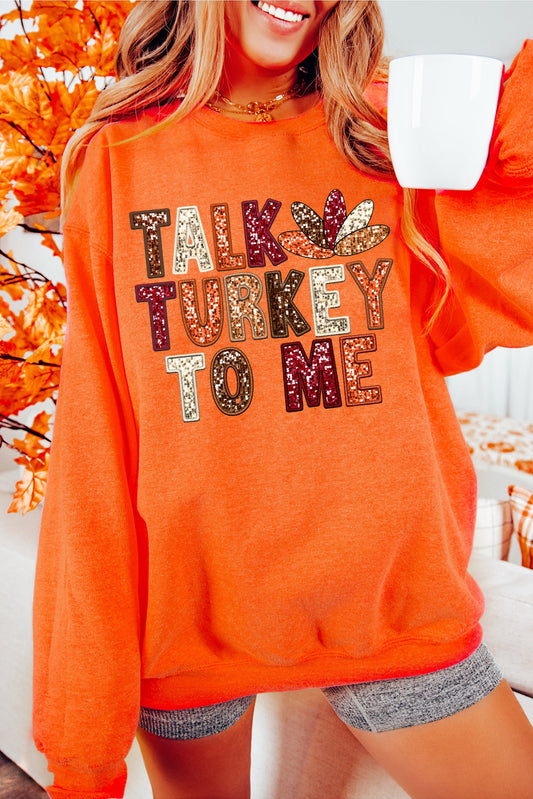 Oranje praat kalkoen met mij grafisch Thanksgiving Holiday Sweatshirt